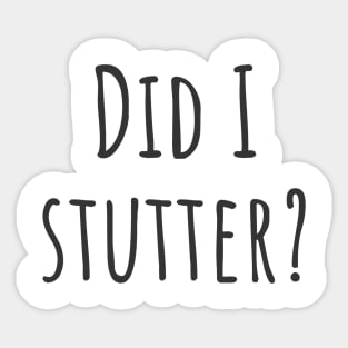 Stutter Sticker